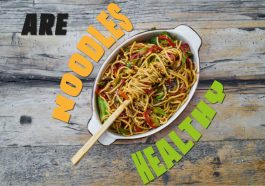 Are Noodles Healthy