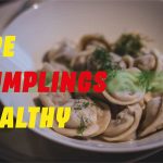 are dumplings healthy
