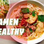 is ramen healthy