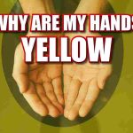 Why Are My Hands Yellow